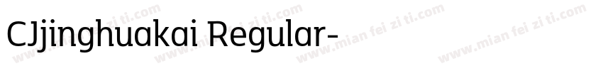 CJjinghuakai Regular字体转换